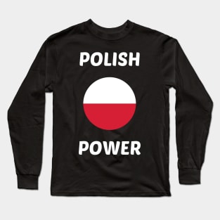 Polish Power Polish Pride Design Long Sleeve T-Shirt